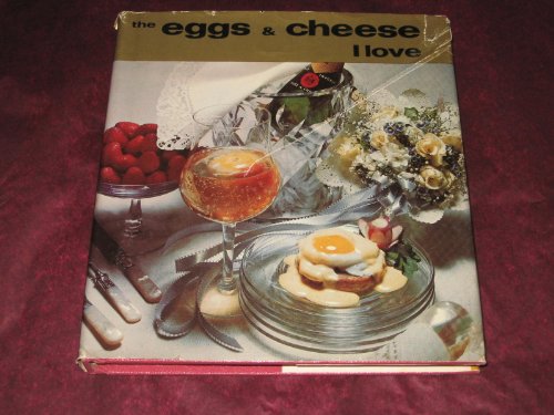 Stock image for The eggs and cheese I love for sale by Wonder Book