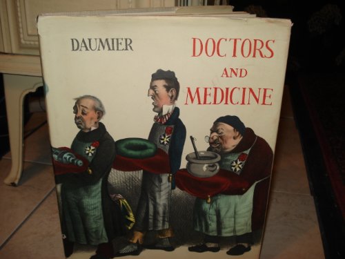 Stock image for Doctors and Medicine in the Works of Honore Daumier for sale by ANARTIST