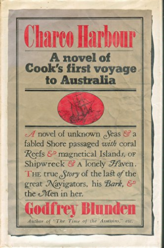 Charco Harbour: A Novel of Unknown Seas and a Fabled Shore Passaged with Coral Reefs and Magnetic...