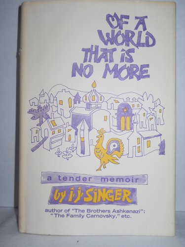 Of a world that is no more (9780814906835) by Singer, Israel Joshua