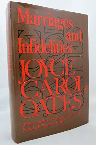 Marriages and Infidelities (Signed First Edition) - OATES, Joyce Carol