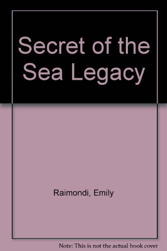 Beispielbild fr Secret of the Sea Legacy zum Verkauf von Alexander Books (ABAC/ILAB)