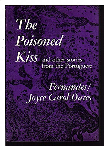 Beispielbild fr The Poisoned Kiss, and Other Stories from the Portuguese zum Verkauf von Better World Books