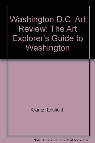 Beispielbild fr The Washington, D.C., Art Review: The Art Explorer's Guide to Washington zum Verkauf von 2Vbooks