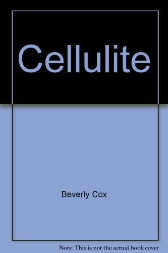 Cellulite: Defeat it through diet and excercise (9780814908457) by Cox, Beverly