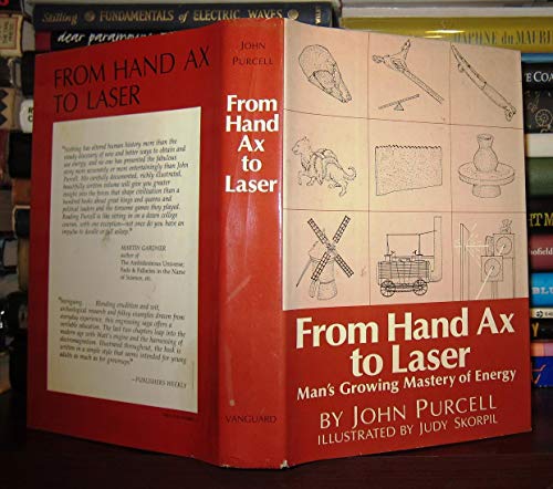 Beispielbild fr From Hand Ax to Laser : Man's Growing Mastery of Energy zum Verkauf von Better World Books