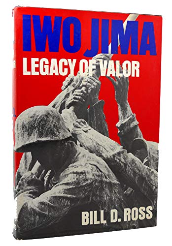 Beispielbild fr Iwo Jima : Legacy of Valor zum Verkauf von Better World Books