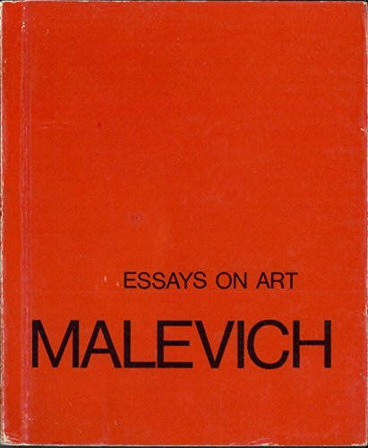 Essays on art, 1915-1933 (The Documents of modern art) (9780815004196) by Malevich, Kazimir Severinovich