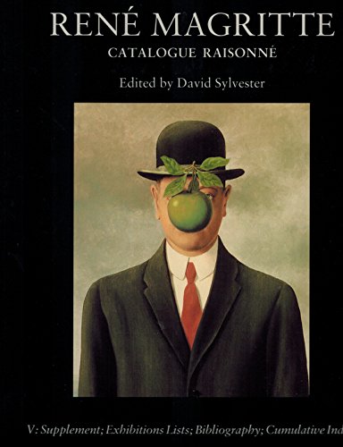 Imagen de archivo de Ren Magritte: Catalogue Raisonn, Volume 5. Supplement; Exhibitions Lists; Bibliography; Cumulative Index. David Sylvester; Sarah Whitfield and Michael Raeburn. a la venta por online-buch-de