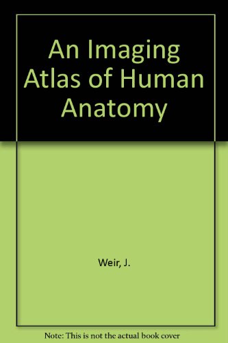 Stock image for An Imaging Atlas of Human Anatomy for sale by Wonder Book