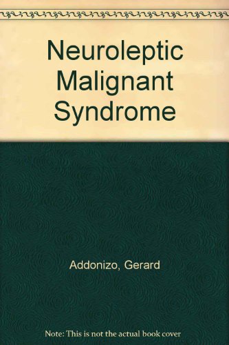Neuroleptic Malignant Syndrome: A Clinical Approach