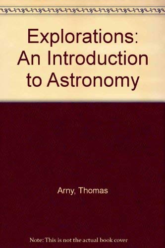 Stock image for Explorations: An Introduction to Astronomy for sale by ThriftBooks-Dallas