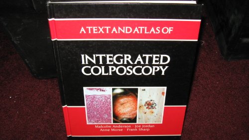 Imagen de archivo de A Text and Atlas of Integrated Colposcopy a la venta por Wonder Book