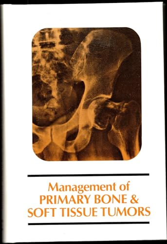 Stock image for Management of Primary Bone and Soft Tissue Tumors for sale by Bookmarc's