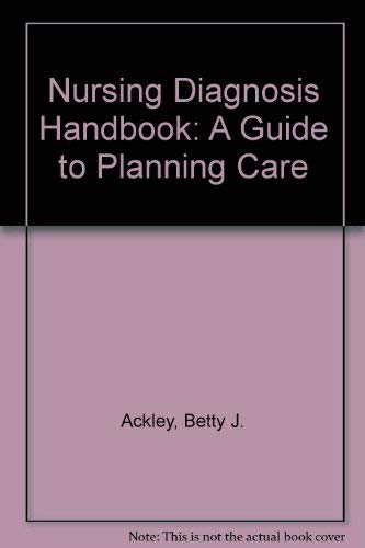 Imagen de archivo de Nursing Diagnosis Handbook: A Guide to Planning Care a la venta por BooksRun