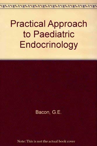 9780815104032: Practical Approach to Paediatric Endocrinology