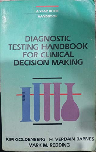 Stock image for Diagnostic Testing Handbook for Clinical Decision Making for sale by Better World Books