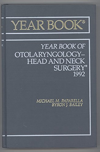 Stock image for The Year Book of Otolaryngology-Head and Neck Surgery, 1992 (Yearbook of Otolaryngology-head & Neck Surgery) for sale by HPB-Red