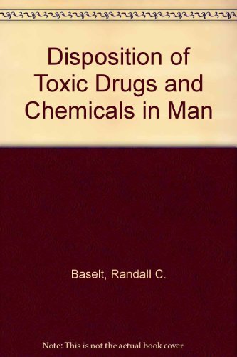 Imagen de archivo de Disposition of Toxic Drugs and Chemicals in Man a la venta por WeBuyBooks