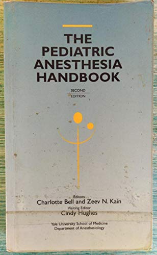 Imagen de archivo de The Pediatric Anesthesia Handbook: Year Book Handbooks Series a la venta por Wonder Book