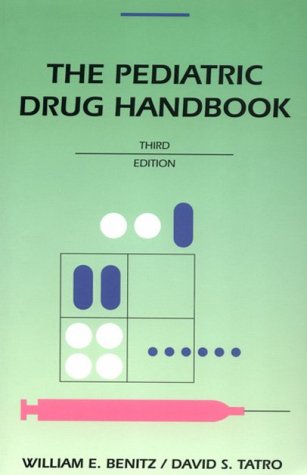 9780815106654: The Pediatric Drug Handbook (Year Book Handbooks S.)