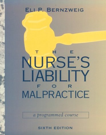 Beispielbild fr The Nurse's Liability for Malpractice : A Programmed Course zum Verkauf von Better World Books