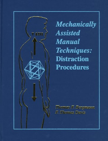 Stock image for Mechanically Assisted Manual Techniques: Distraction Procedures for sale by ThriftBooks-Dallas