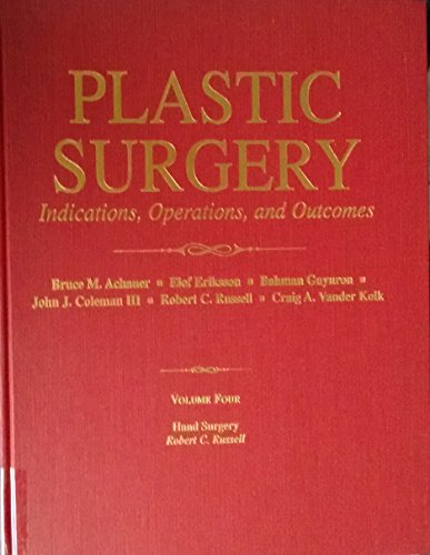 Stock image for Plastic Surgery Indications, Operations, and Outcomes Volume Four, Hand Surgery for sale by PAPER CAVALIER UK