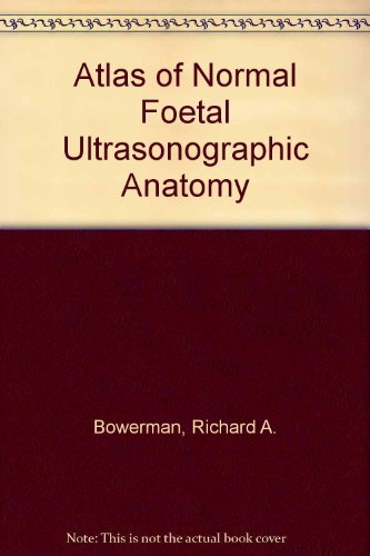 Atlas of Normal Fetal Ultrasonographic Anatomy