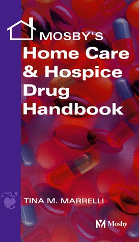 9780815112266: Mosby's Home Care & Hospice Drug Handbook