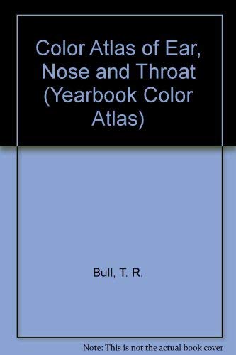 Stock image for Color Atlas of Ear, Nose and Throat Diagnosis (Yearbook Color Atlas) for sale by Blindpig Books