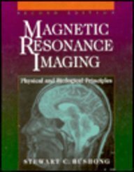 Beispielbild fr Magnetic Resonance Imaging: Physical and Biological Principles zum Verkauf von BooksRun