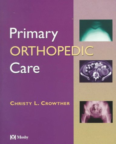Beispielbild fr Primary Orthopedic Care zum Verkauf von Better World Books