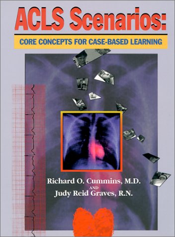 Beispielbild fr ACLS Scenarios: Core Concepts for Case-Based Learning zum Verkauf von Wonder Book