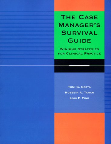 Stock image for The Case Manager's Survival Guide: Winning Strategies for Clinical Practice for sale by HPB-Red