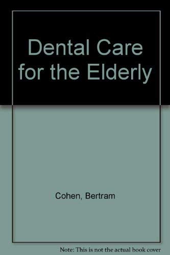 Beispielbild fr Dental Care for the Elderly zum Verkauf von Better World Books