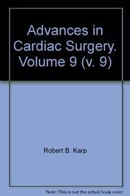 Stock image for Advances in Cardiac Surgery. Volume 9 for sale by Zubal-Books, Since 1961