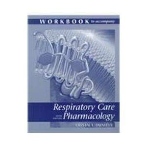 Stock image for Workbook To Accompany Respiratory Care Pharmacology for sale by HPB-Red