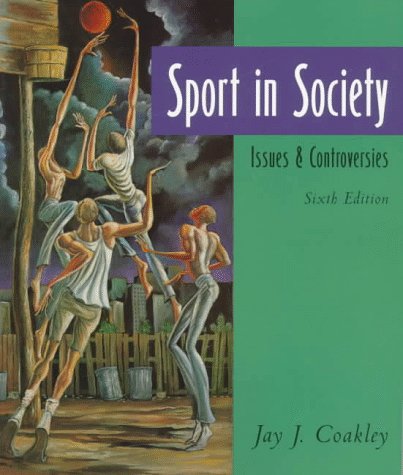 Imagen de archivo de Sport in Society: Issues and Controversies a la venta por BookHolders