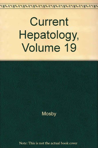 Current Hepatology, Volume 19 (9780815121879) by Mosby; Swearingen; Frank; Neumann; Gibbs; Kern; Chaffin; Andersson; Pope; Lindsay; Norman; Fitne; Fletcher; Margulies; Hiatt; Shabot; Gitnick, Gary