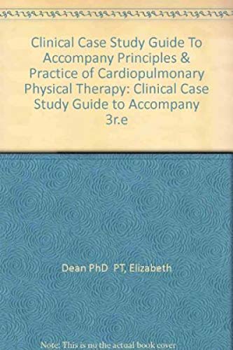 Imagen de archivo de Clinical Case Study Guide to Accompany Principles & Practice of Cardiopulmonary Physical Therapy a la venta por ThriftBooks-Dallas