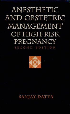 9780815122807: Anesthetic and Obstetric Management of High-Risk Pregnancy