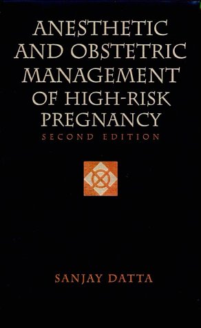 9780815122807: Anesthetic and Obstetric Management of High-risk Pregnancy