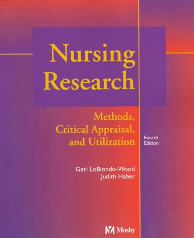 Beispielbild fr Nursing Research: Methods, Critical Appraisal, and Utilization zum Verkauf von Anybook.com
