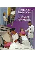 Stock image for Integrated Patient Care for the Imaging Professional for sale by Orion Tech