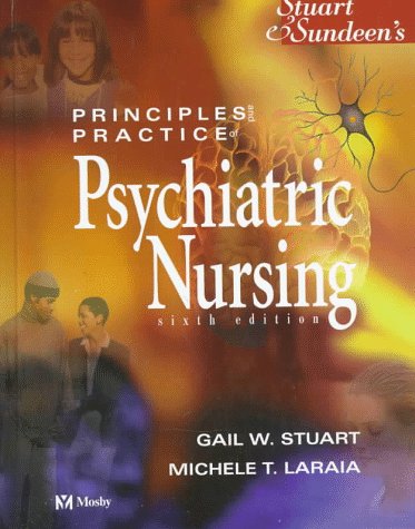 Stock image for Stuart and Sundeen's Principles and Practice of Psychiatric Nursing for sale by Better World Books