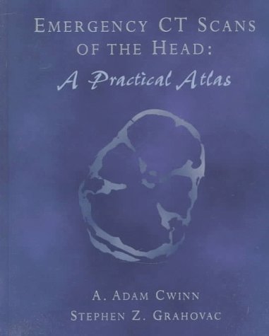 Stock image for Emergency CT Scans of the Head : A Practical Atlas for sale by Better World Books