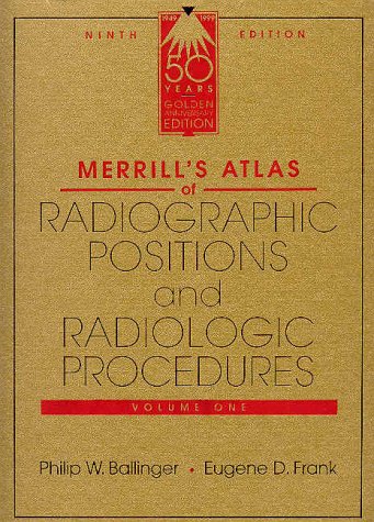 9780815126508: Merrill's Atlas of Radiographic Positions and Radiologic Procedures - 3-Volume Set