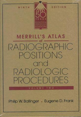 Imagen de archivo de Merrill's Atlas of Radiographic Positions and Radiologic Procedures - Volume 2 a la venta por Discover Books