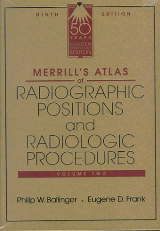 9780815126522: Merrill's Atlas of Radiographic Positions and Radiologic Procedures